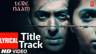  thumbnail: Tere Naam Humne Kiya Hai (Lyrical) | Salman Khan | Bhumika Chawla | Udit Narayan,Himesh Reshammiya
